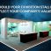 Exhibition Stall To Reflect Your Company Value